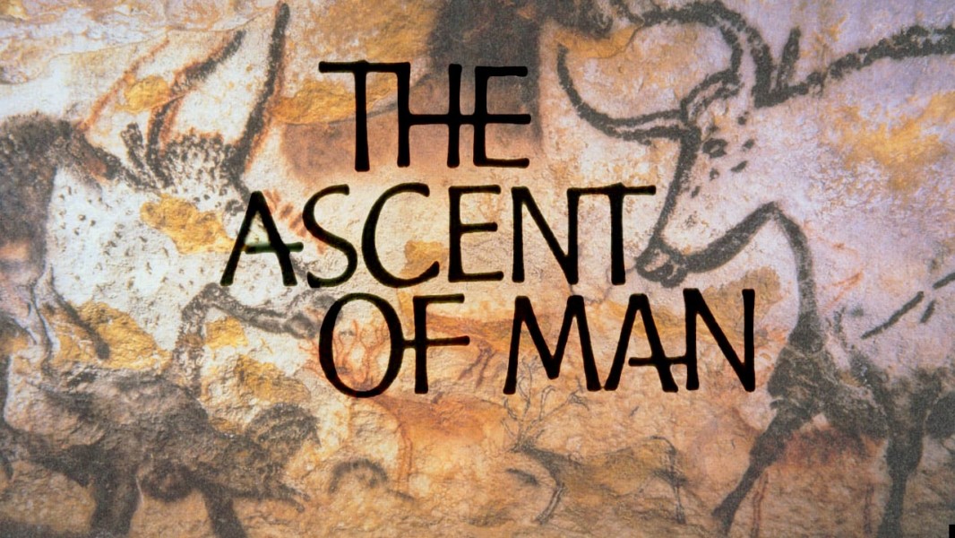 The Ascent of Man