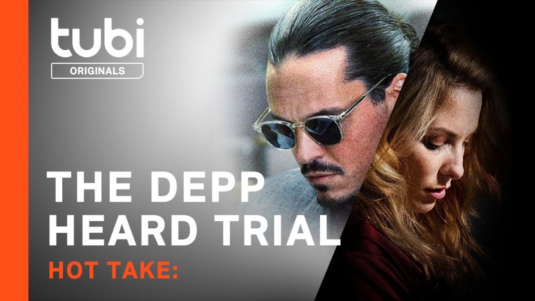 Hot Take: The Depp/Heard Trial