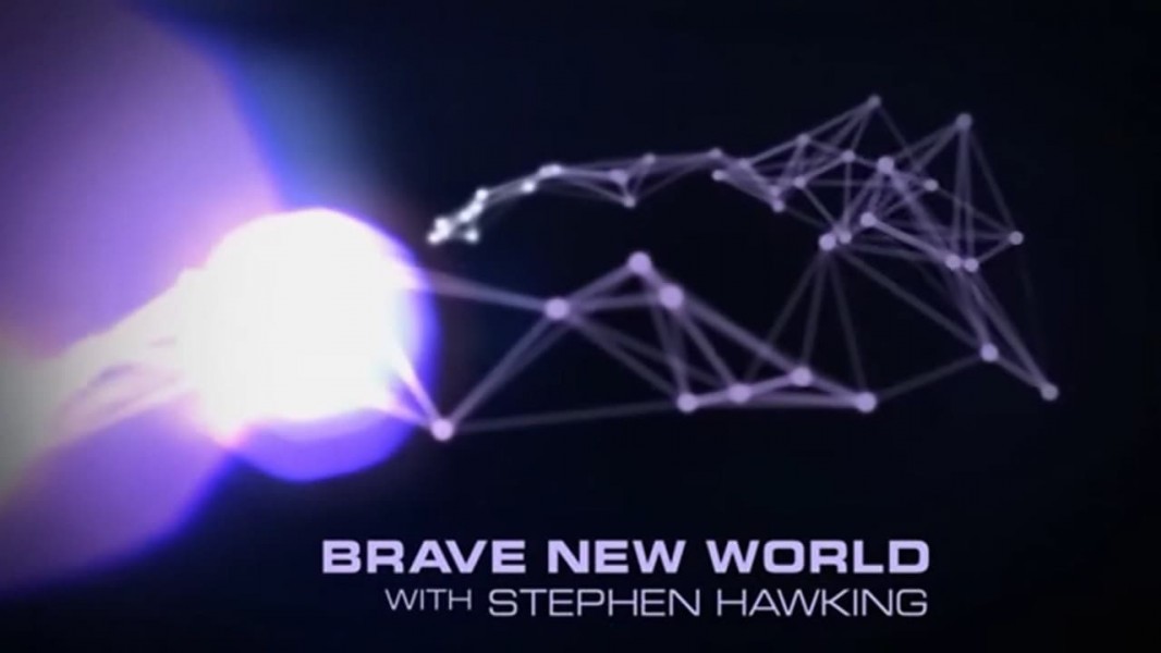 Brave New World with Stephen Hawking