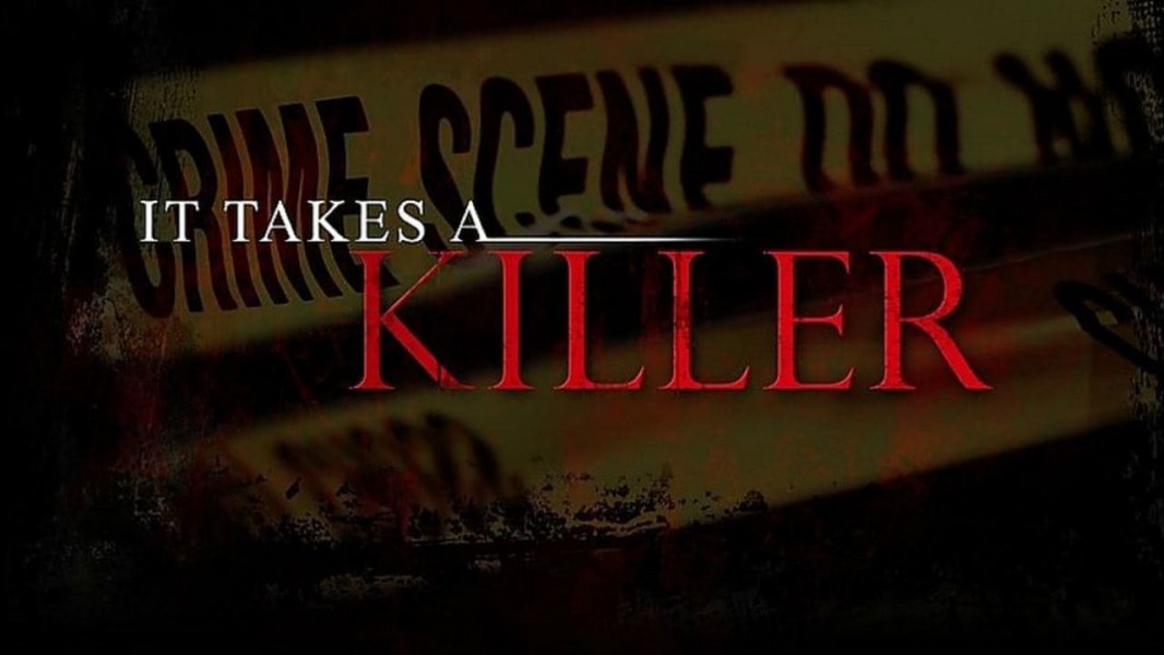 It Takes a Killer