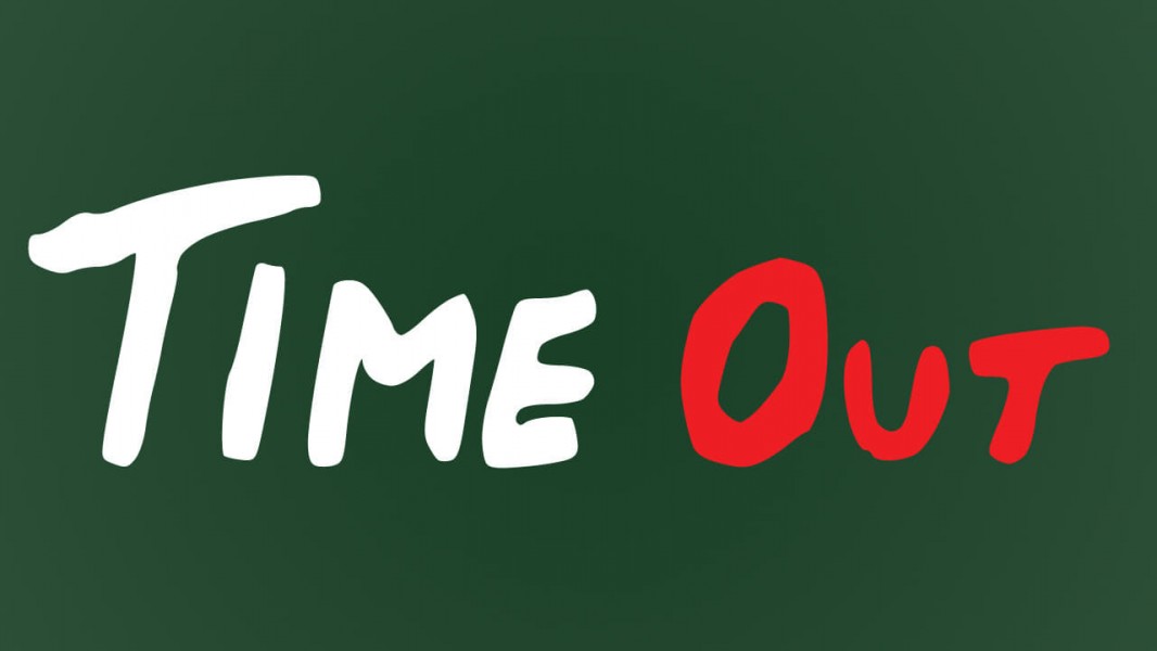 Time out