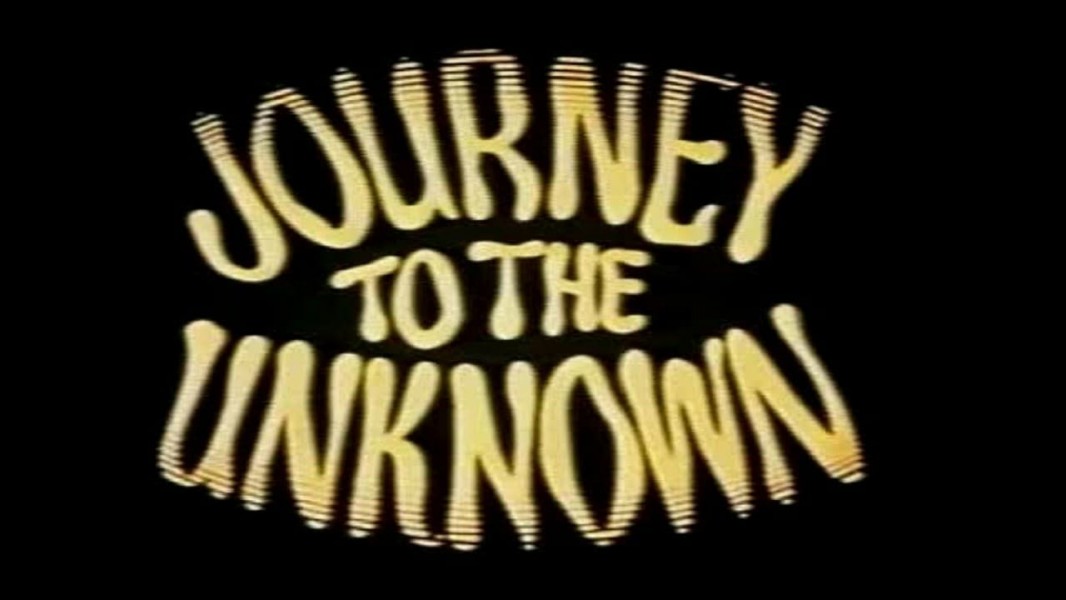 Journey to the Unknown