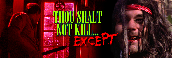 Thou Shalt Not Kill... Except