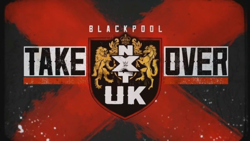 NXT UK TakeOver: Blackpool