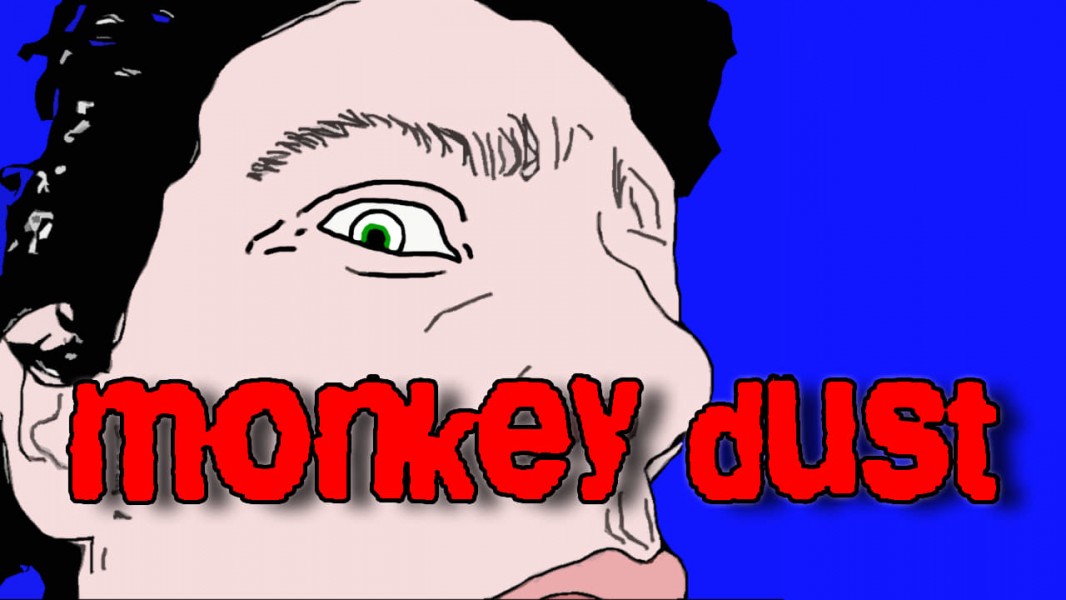Monkey Dust