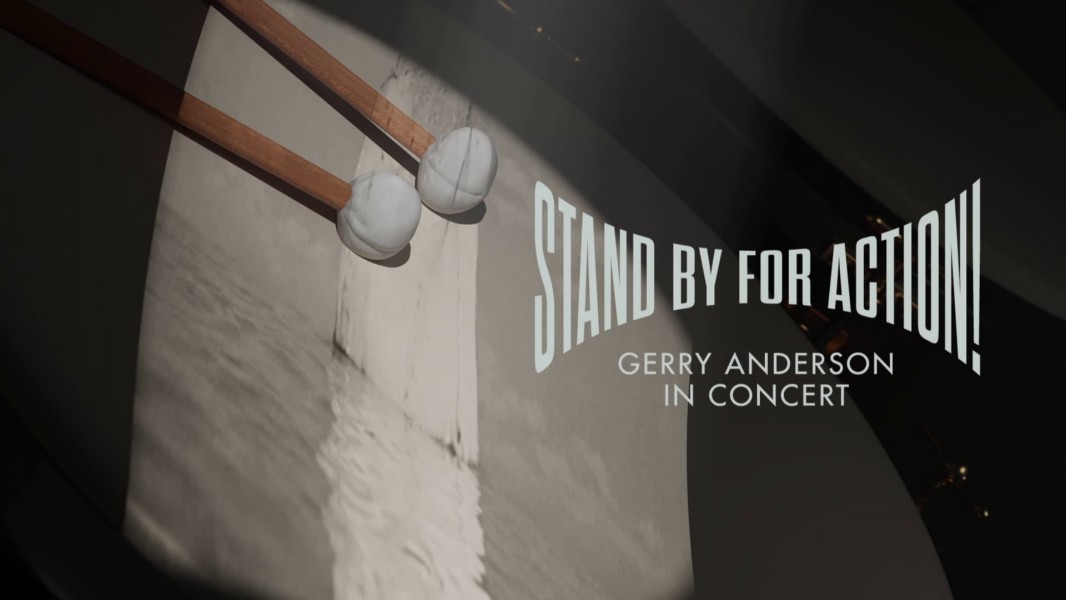 Stand by for Action!: Gerry Anderson in Concert