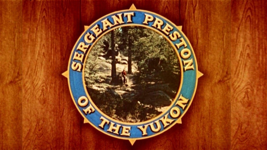 Sergeant Preston of the Yukon
