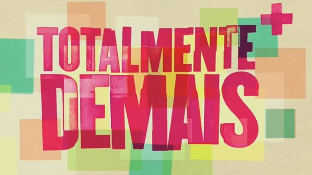 Totalmente Demais - Sem Noção