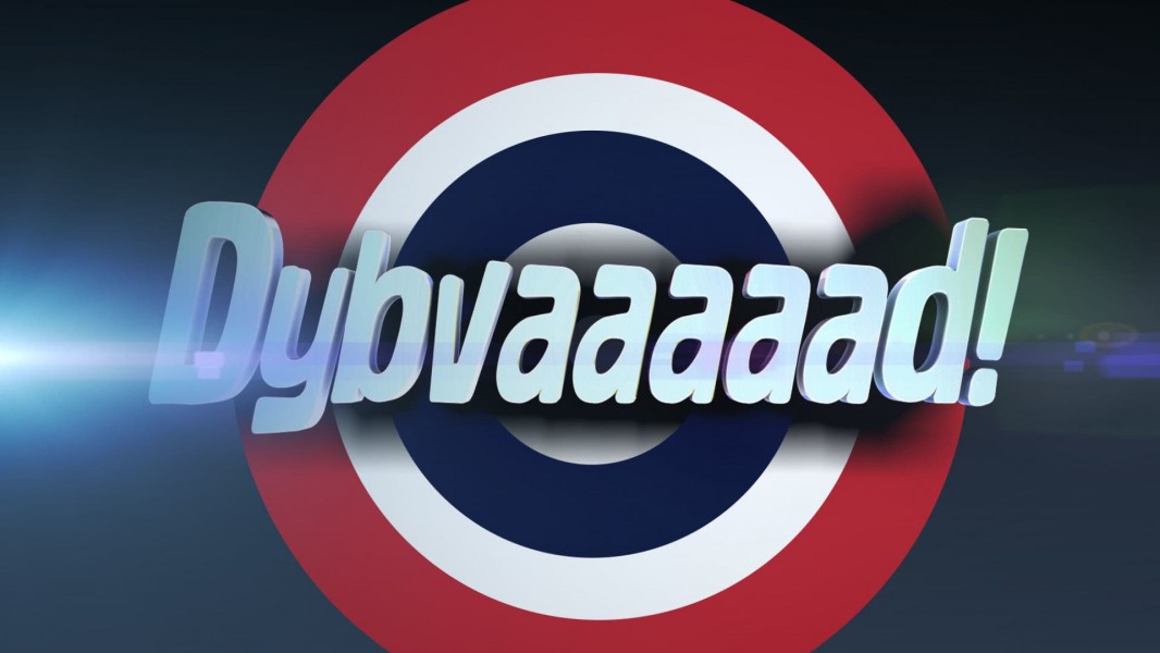 Dybvaaaaad!