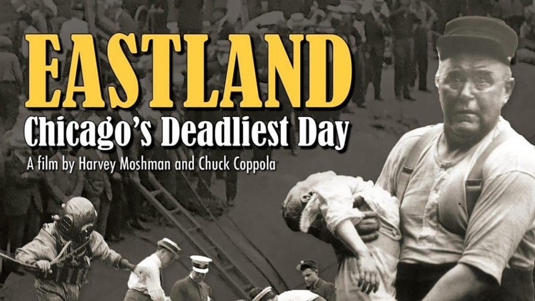 Eastland: Chicago's Deadliest Day