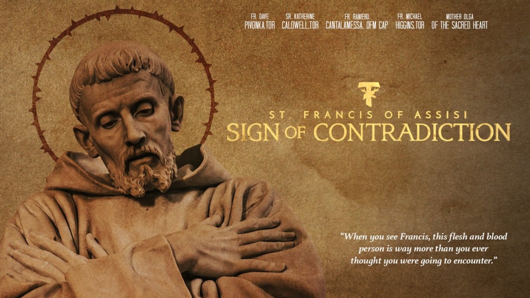 Sign of Contradiction: St. Francis of Assisi