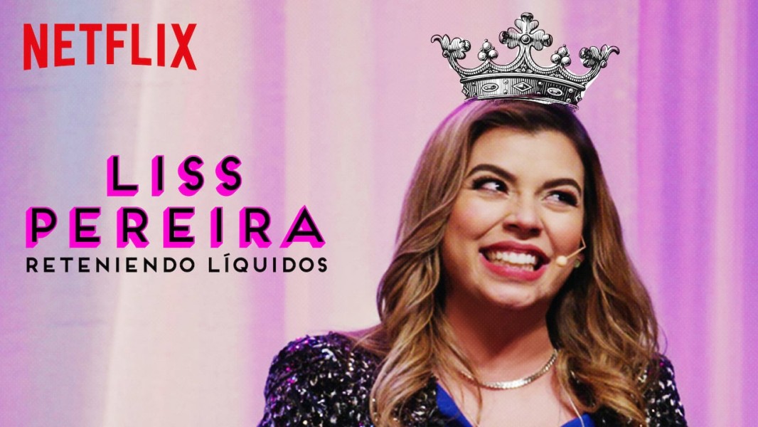 Liss Pereira: Renteniendo Liquidos
