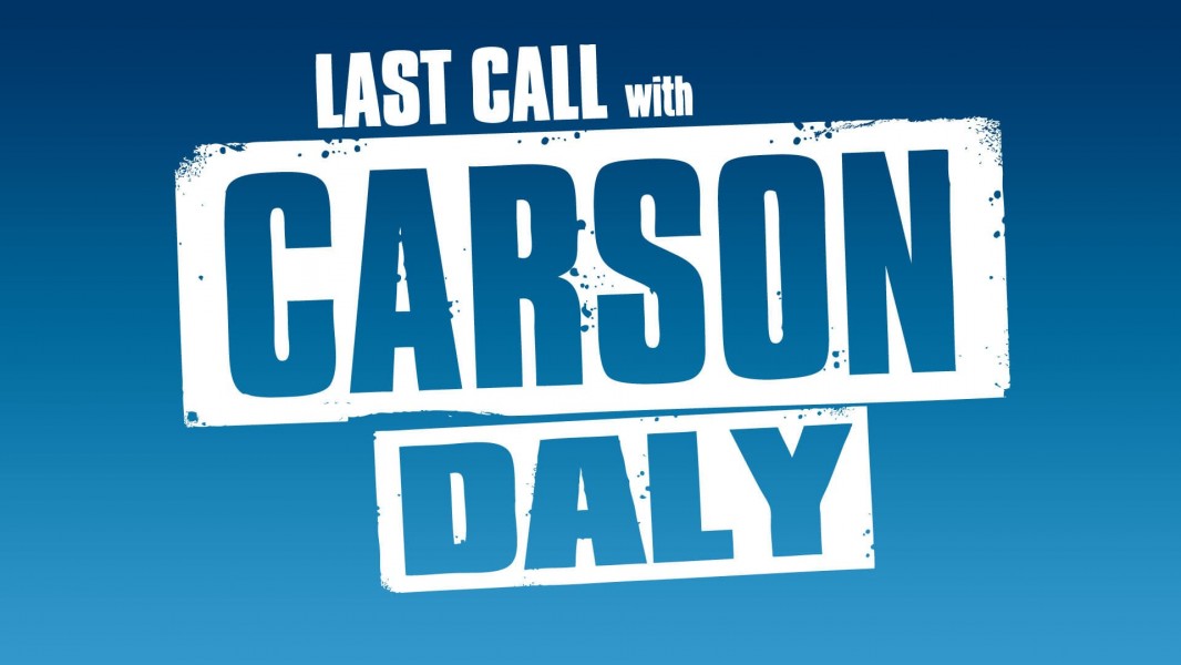 Last Call with Carson Daly