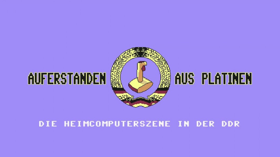 Auferstanden aus Platinen - Die Heimcomputerszene in der DDR