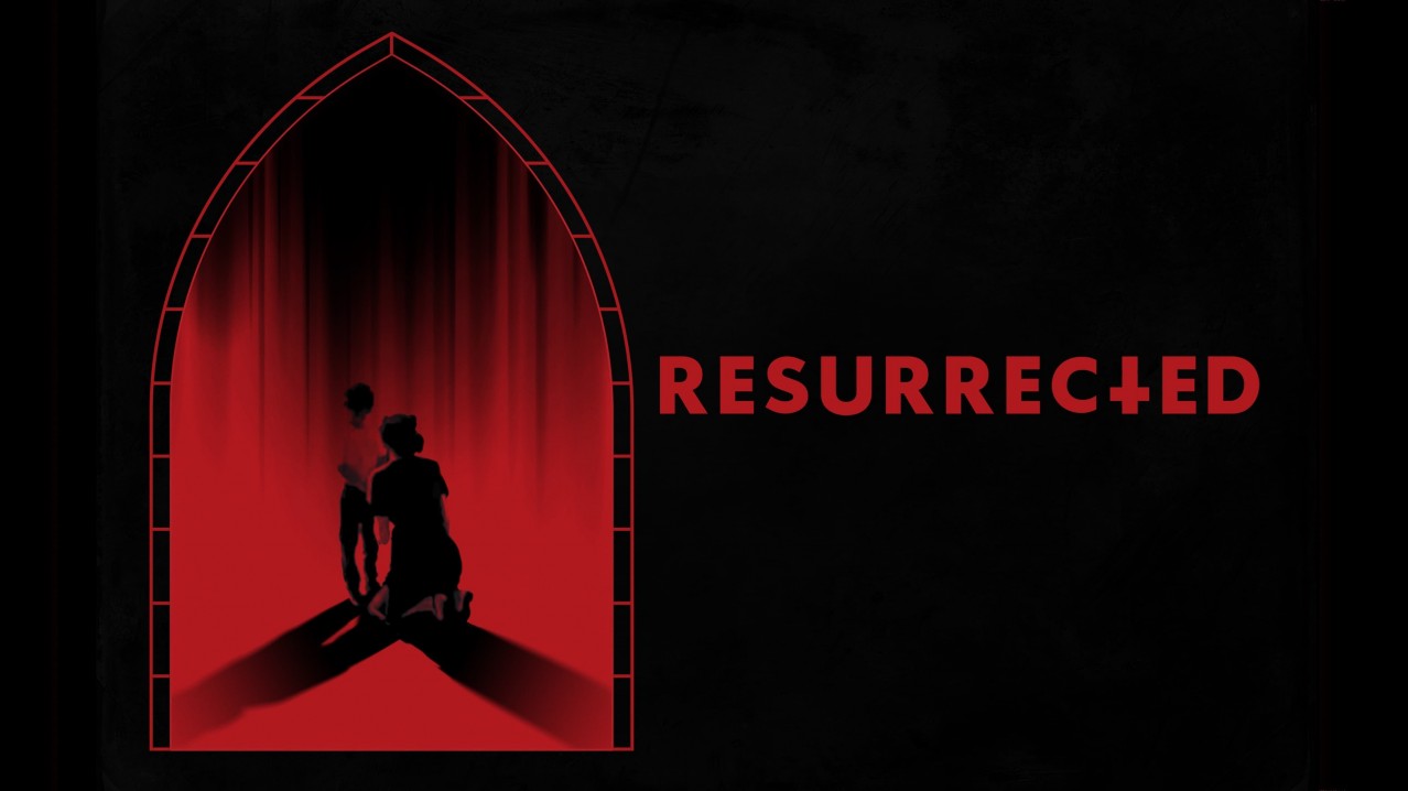 Resurrected