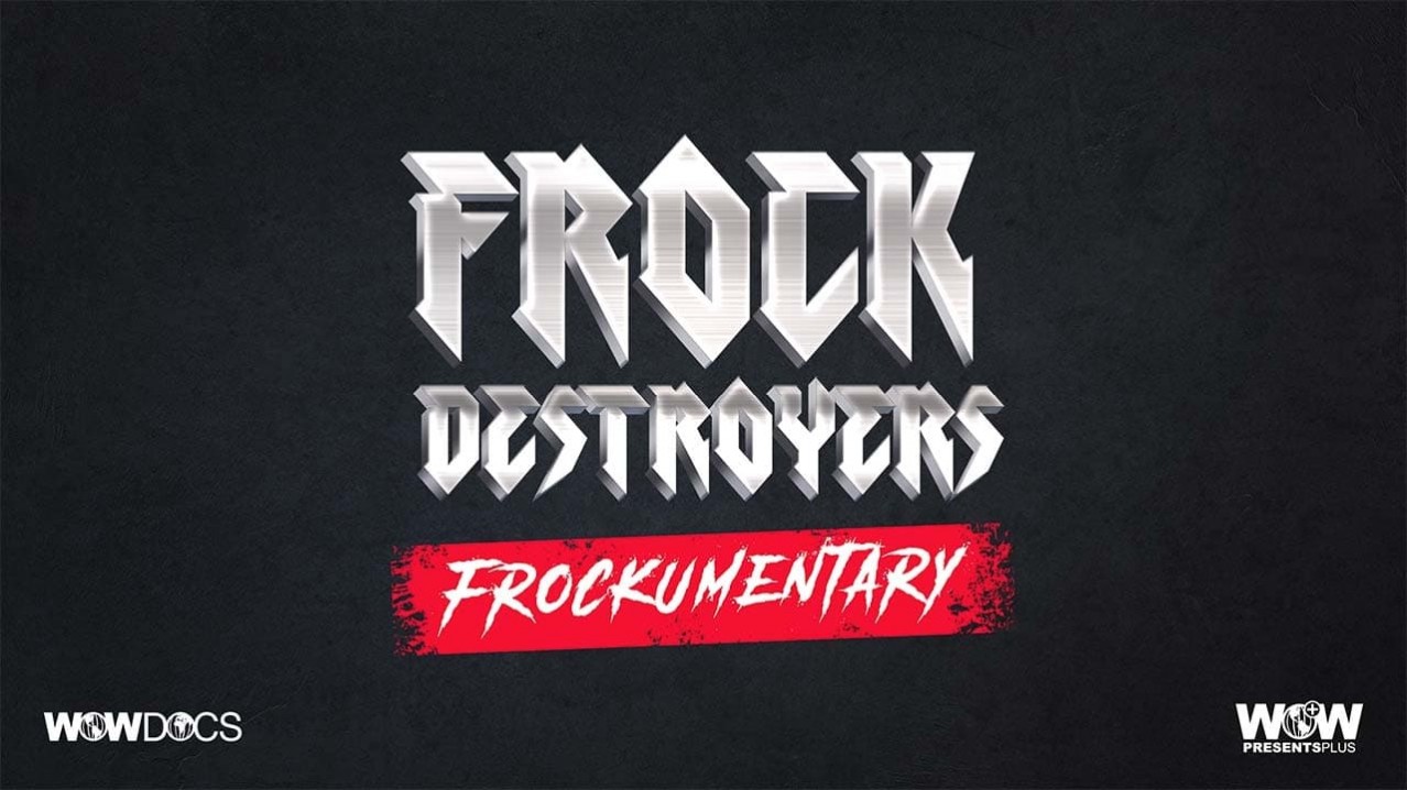 Frock Destroyers: Frockumentary