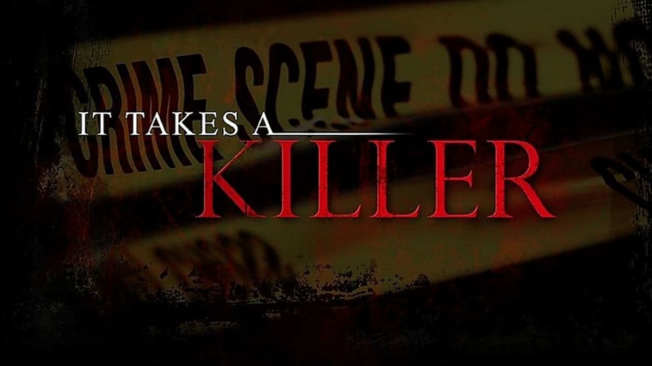 It Takes a Killer