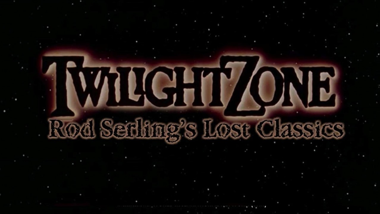 Twilight Zone: Rod Serling's Lost Classics