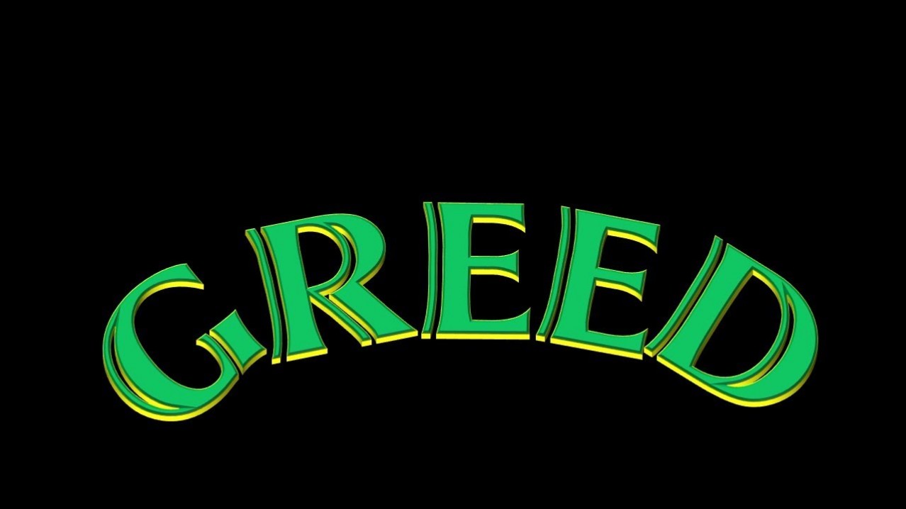 Greed