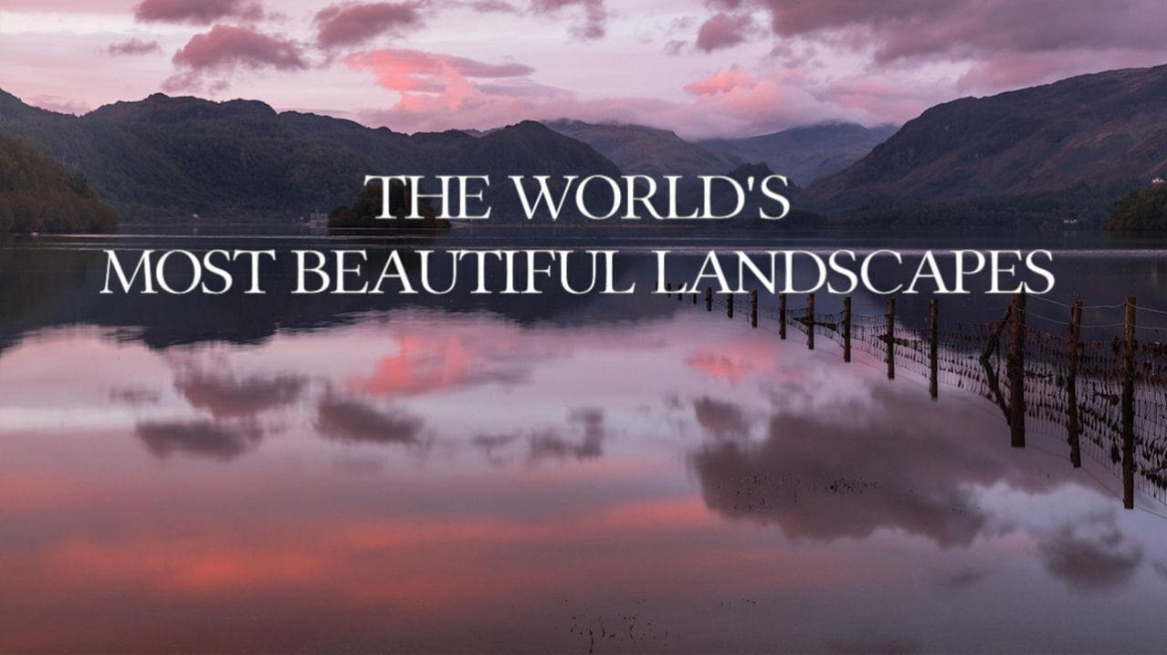 The World's Most Beautiful Landscapes