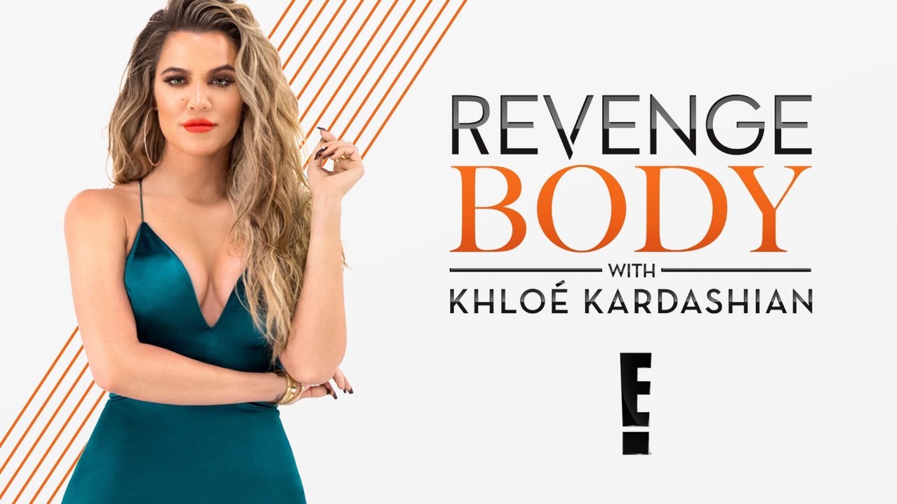 Revenge Body With Khloe Kardashian