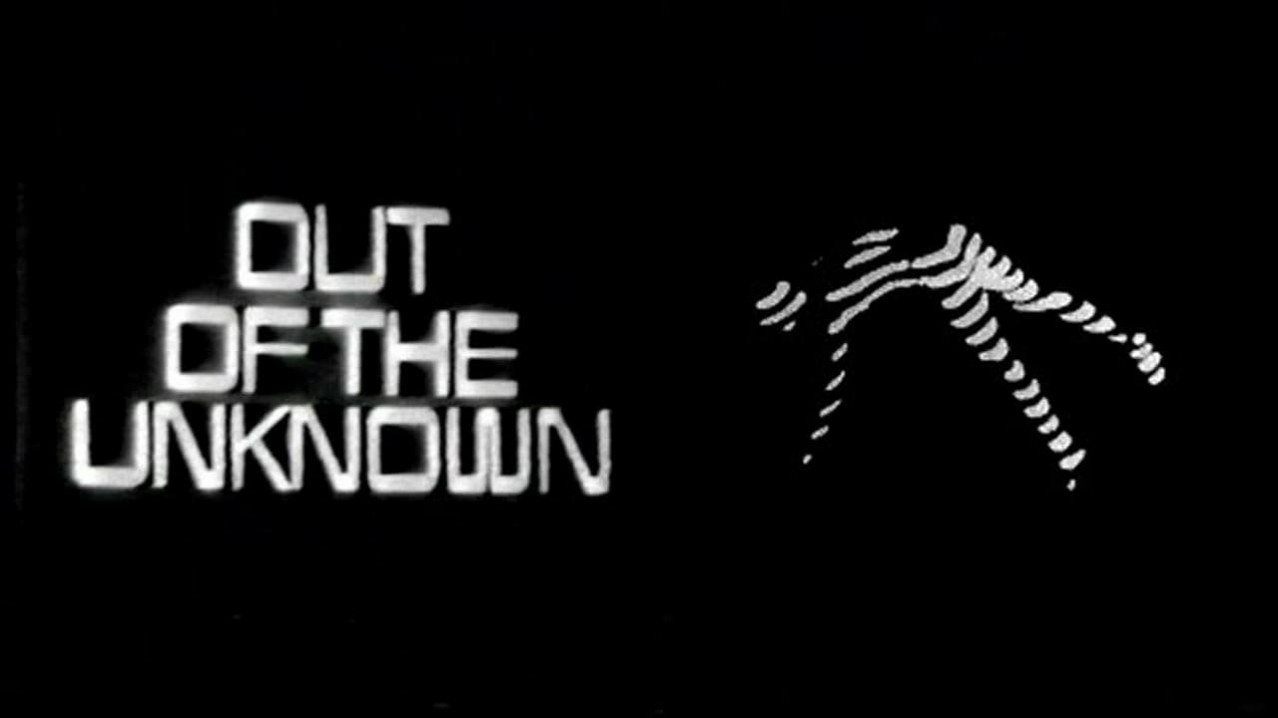 Out of the Unknown