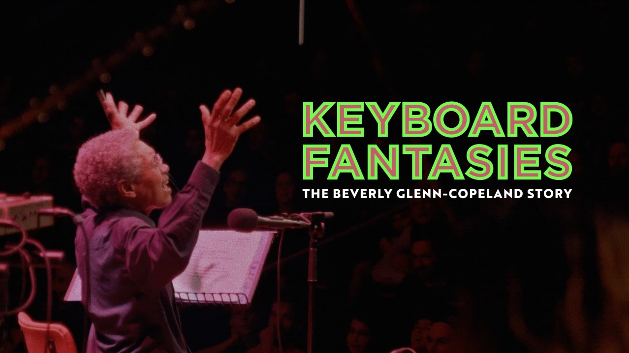 Keyboard Fantasies: The Beverly Glenn-Copeland Story