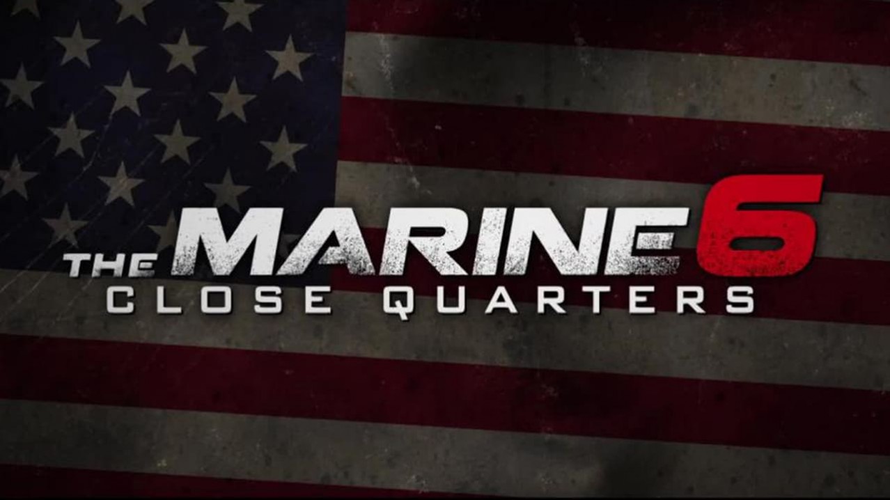 The Marine 6: Close Quarters