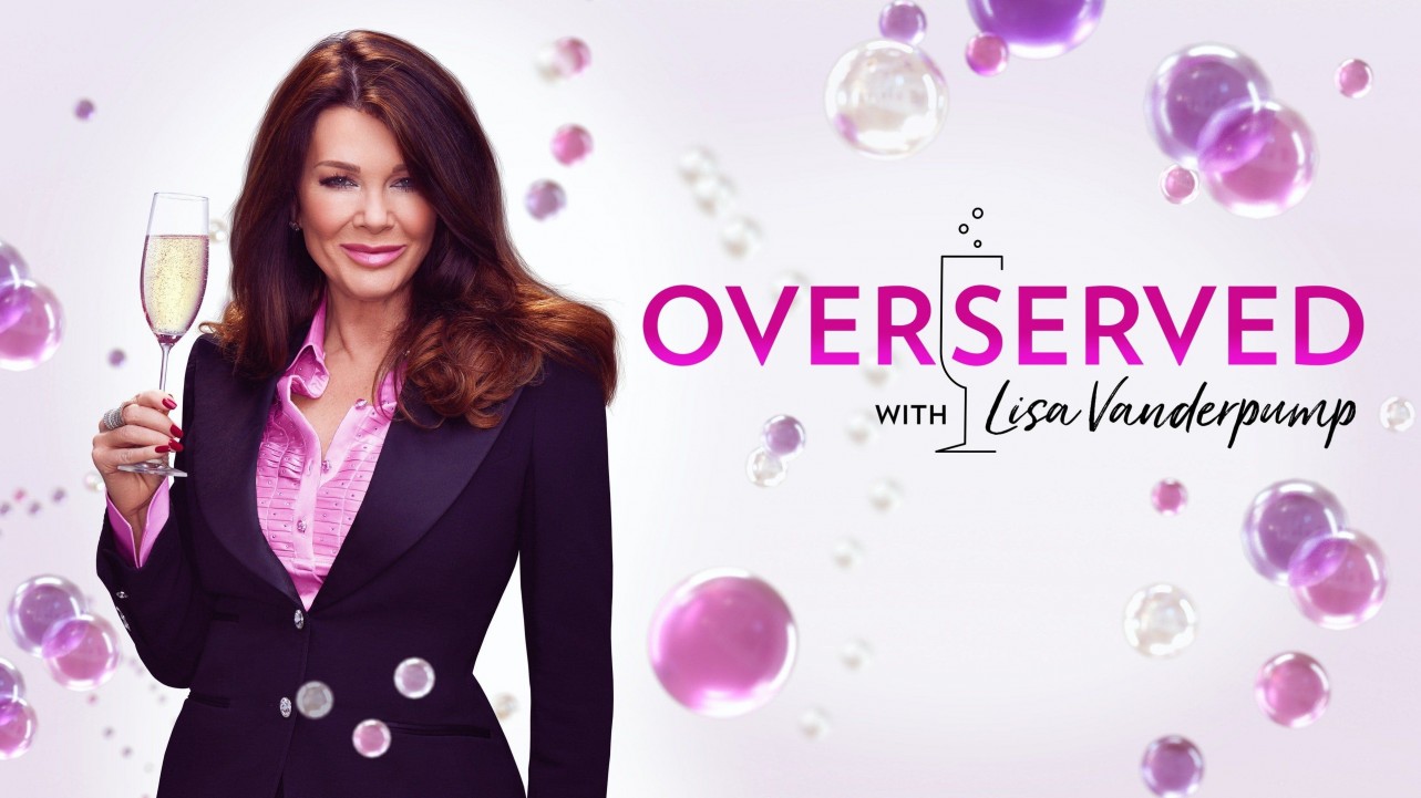 Overserved with Lisa Vanderpump