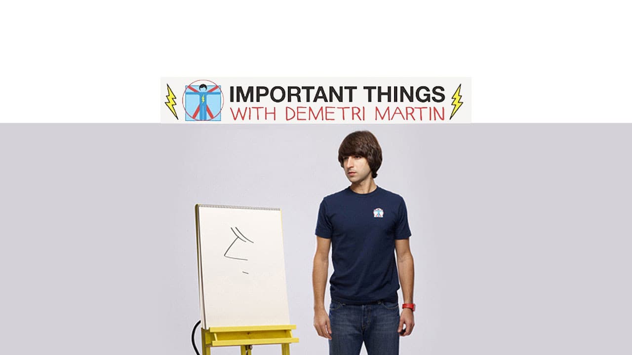 Important Things with Demetri Martin