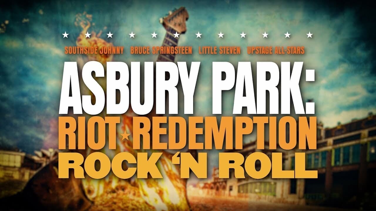 Asbury Park: Riot, Redemption, Rock & Roll