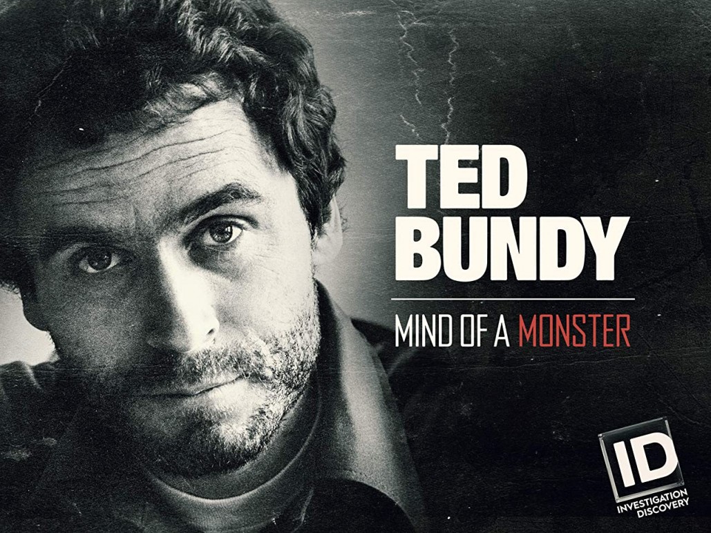 Ted Bundy Mind of a Monster