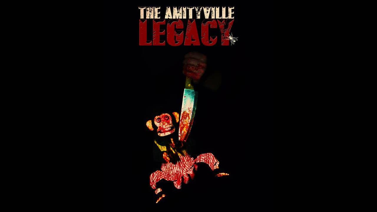 The Amityville Legacy