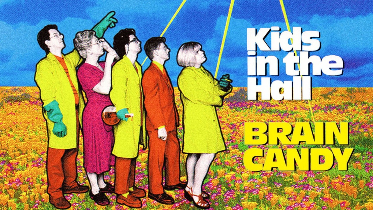 Kids in the Hall: Brain Candy