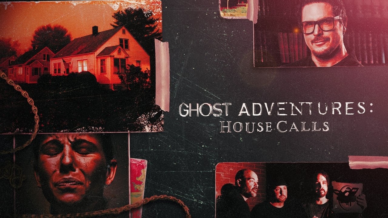 Ghost Adventures: House Calls