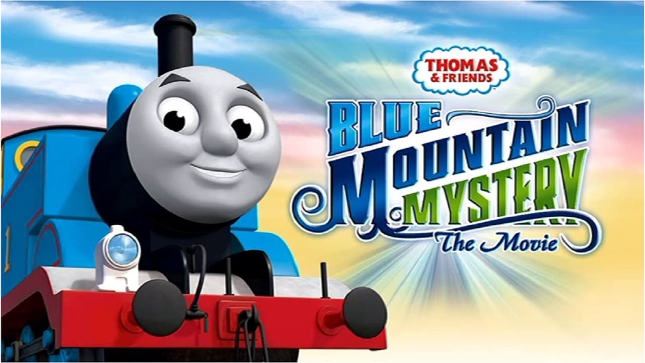 Thomas & Friends: Blue Mountain Mystery - The Movie