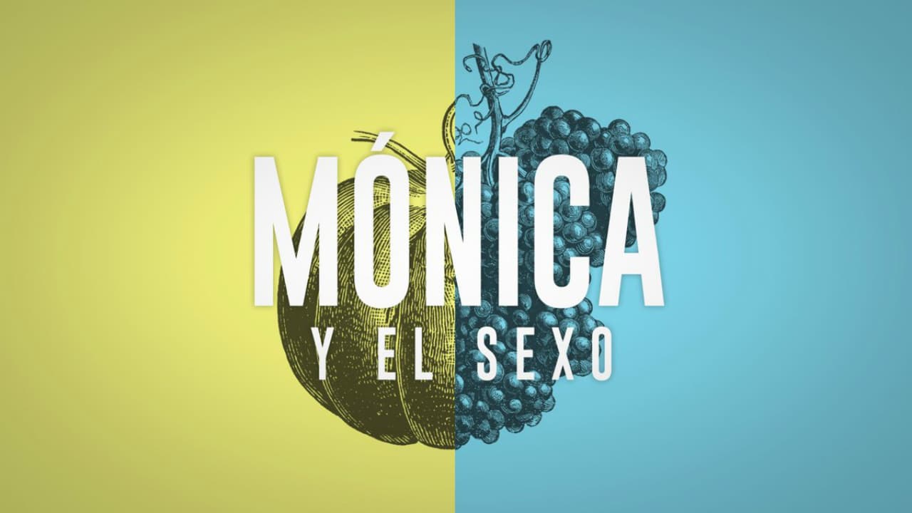 Mónica y el Sexo