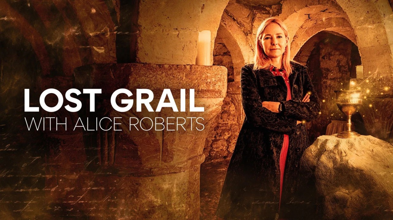 Lost Grail with Alice Roberts