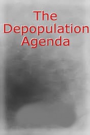 Depopulation Agenda - Systematically Poisoned Depopulation Agenda - Systematically Poisoned