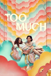 Too Much Too Much