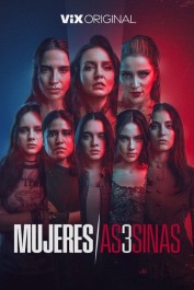 Mujeres Asesinas Mujeres Asesinas