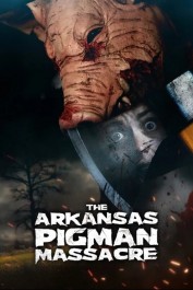 The Arkansas Pigman Massacre The Arkansas Pigman Massacre