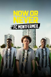 Now or Never - FC Montfermeil