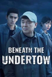 Beneath the Undertow Beneath the Undertow