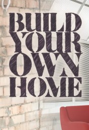 Build Your Own Home Build Your Own Home