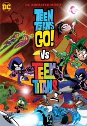 Teen Titans Go! vs. Teen Titans