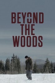 Beyond The Woods Beyond The Woods
