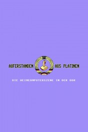 Auferstanden aus Platinen - Die Heimcomputerszene in der DDR