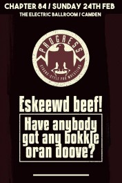 PROGRESS Chapter 84: Eskeewd beef! Have anybody got any bokkle oran doove? PROGRESS Chapter 84: Eskeewd beef! Have anybody got any bokkle oran doove?