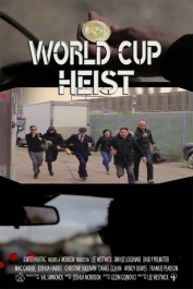 World Cup Heist World Cup Heist